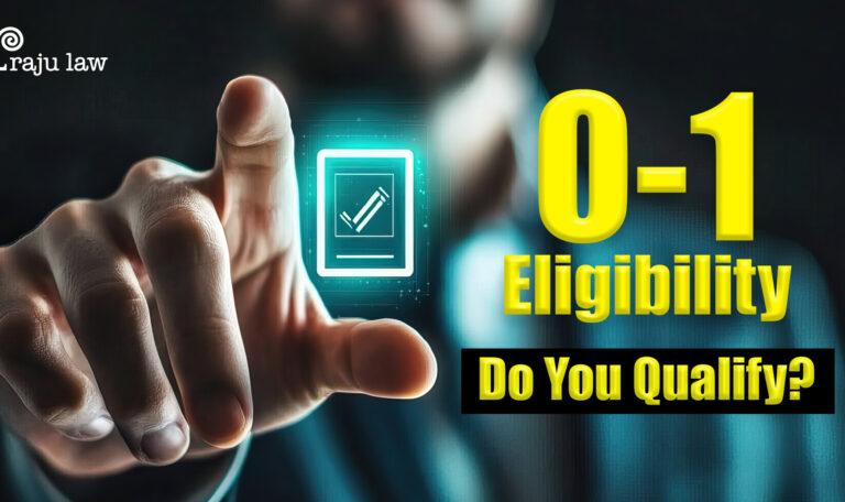 O-1 Visa Eligibility and Requirements