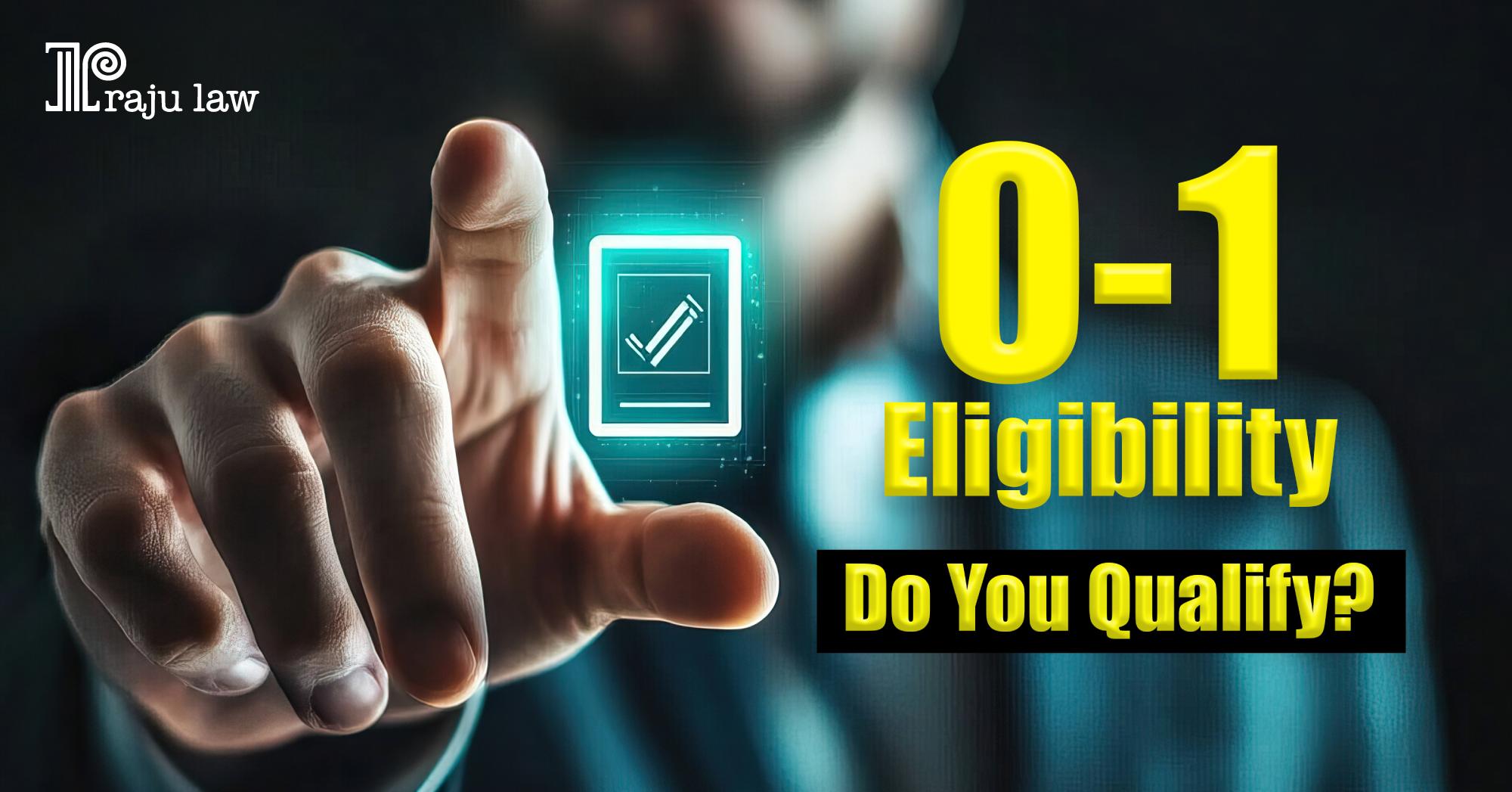 O-1 Visa Eligibility and Requirements