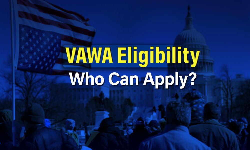 Who Qualifies for VAWA in the United States